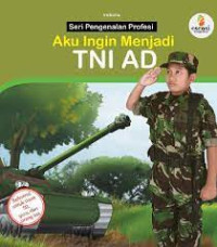 Aku Ingin Menjadi TNI