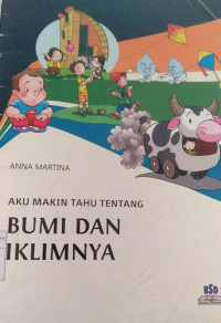 Aku Makin Tahu Tentang Bumi dan Iklimnya