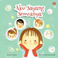 Aku Sayang Semuanya