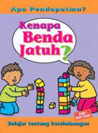 Apa Pendapatmu ? Kenapa Benda Jatuh?