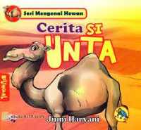 Buku Seri Mengenal Hewan : Cerita Si Unta