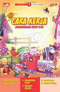 Cara Kerja Memudahkan Hidup Kita