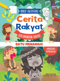 Cerita Rakyat Kalimantan Barat : Batu Menangis