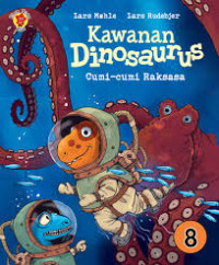 Kawanan Dinosaurus 8: Cumi-Cumi Raksasa