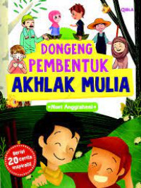 Dongeng Pembentuk Akhlak Mulia