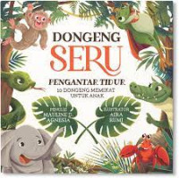 Dongeng Seru Pengantar Tidur : 10 Dongeng Memikat Untuk Anak