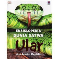 Ensiklopedia Dunia Satwa : Ular