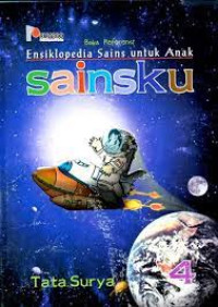 Ensiklopedia Sains Untuk Anak Sainsku : Tata Surya