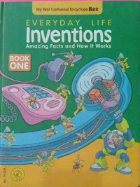 Everyday Life Inventions : Amazing Facts and How It Works