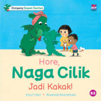 Dongeng Sopan Santun: Hore, Naga Cilik Jadi Kakak!
