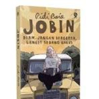 Jobin : Diam, Jangan Bergerak, Langit Sedang Bagus