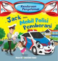 Jack dan Mobil Polisi Pemberani : Kendaraan Penyelamat