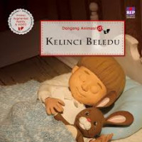 Dongeng Animasi : Kelinci Beledu