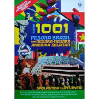 Kisah 1001 Pesona Brazil dan Negara-Negara Amerika Selatan