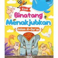 Kisah Binatang Menakjubkan dalam Al-quran