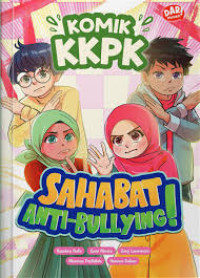 Komik KKPK : Sahabat Anti Bullying