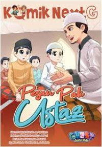 Komik NextG : Pesan Pak Ustaz