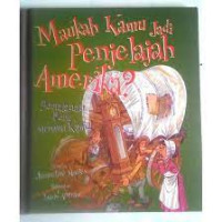 Maukah Kamu Jadi Penjelajah Amerika
