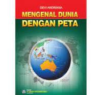 Mengenal Dunia Dengan Peta