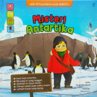 Seri Petualangan Alam Semesta : Misteri Antartika