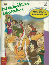 Nabiku Idolaku : Nabi Shaleh dan Nabi Luth