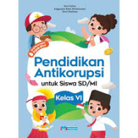 Pendidikan Antitikorupsi Untuk Anak SD/MI Kelas VI