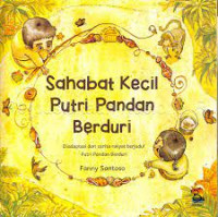 Sahabat Kecil Putri Pandan Berduri
