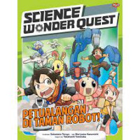 Science Wonder Quest : Petualangan di Taman Robot