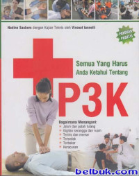 Semua Yang Harus Anda Ketahui Tentang P3K