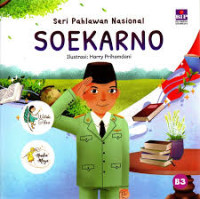 Seri Pahlawan Nasional : Soekarno