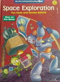 Space Exploration : Fun Facts and Stories Behind