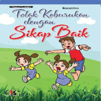 Tolak Keburukan dengan Sikap Baik