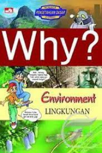 Why? Lingkungan