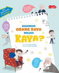 Image of Bagaimana Orang Kaya Menjadi Kaya?