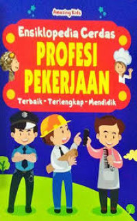Image of Ensiklopedia Cerdas : Profesi Pekerjaan