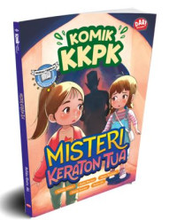 Komik KKPK : Misteri Keraton Tua
