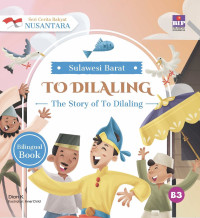 To Dilaling: The Story of To Dilaling (Sulawesi Barat)